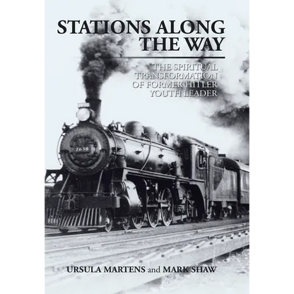 Stations Along the Way: The Spiritual Transformation of Former Hitler Youth Leader