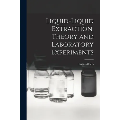 Liquid-liquid Extraction, Theory and Laboratory Experiments