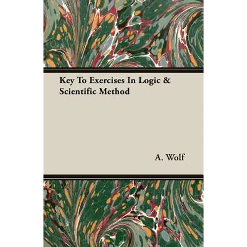 Key To Exercises In Logic & Scientific Method
