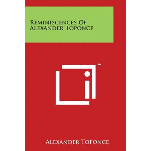 Reminiscences Of Alexander Toponce