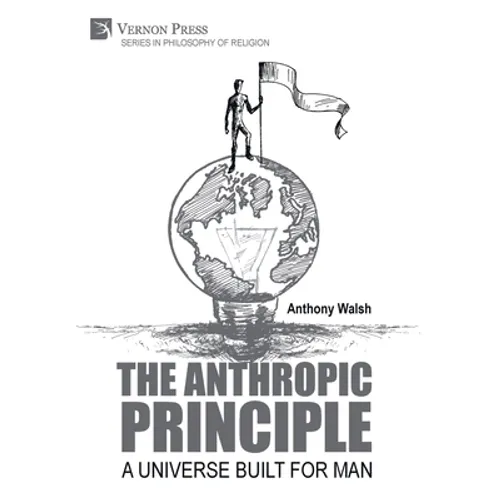 The Anthropic Principle: A Universe Built for Man