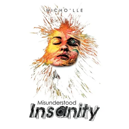 Misunderstood Insanity