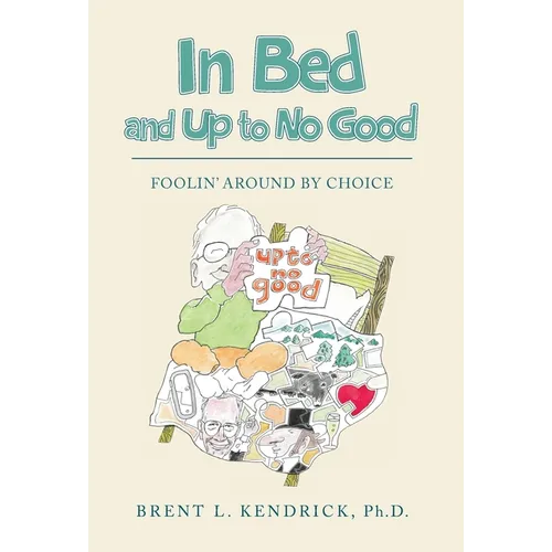 In Bed and Up to No Good: Foolin' Around by Choice