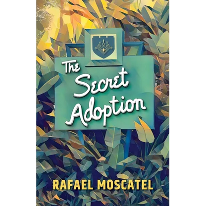 The Secret Adoption: A Family Memoir