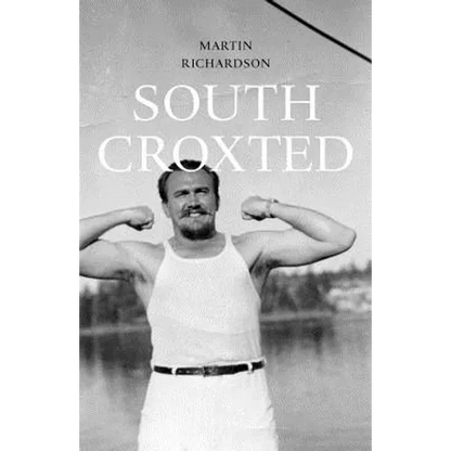 South Croxted: A Memoir