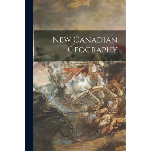 New Canadian Geography
