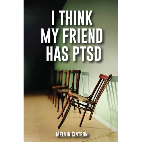 I Think My Friend Has PTSD
