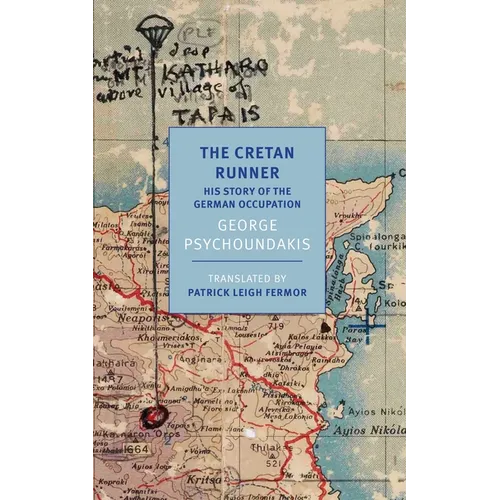 The Cretan Runner: His Story of the German Occupation
