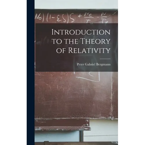 Introduction to the Theory of Relativity