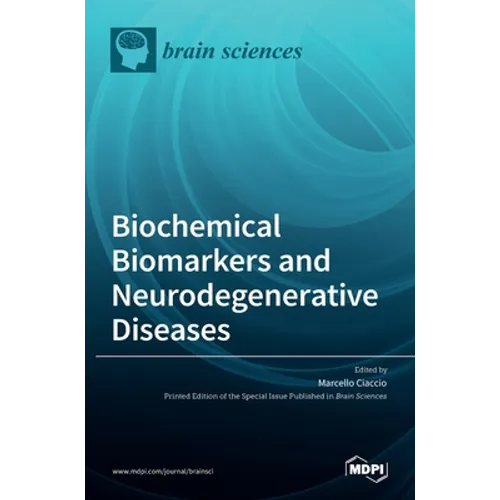 Biochemical Biomarkers and Neurodegenerative Diseases
