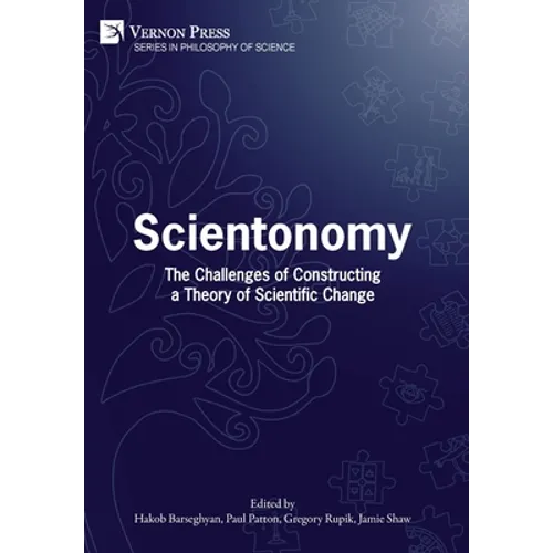 Scientonomy: The Challenges of Constructing a Theory of Scientific Change