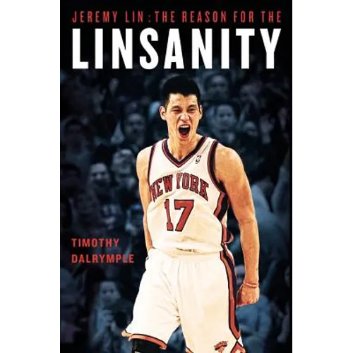 Jeremy Lin: The Reason for the Linsanity