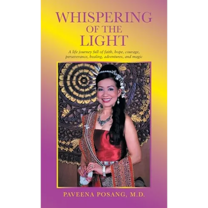 Whispering of the Light: A Life Journey Full of Faith, Hope, Courage, Perseverance, Healing, Adventures, and Magic