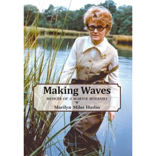 Making Waves: Memoir of a Marine Botanist