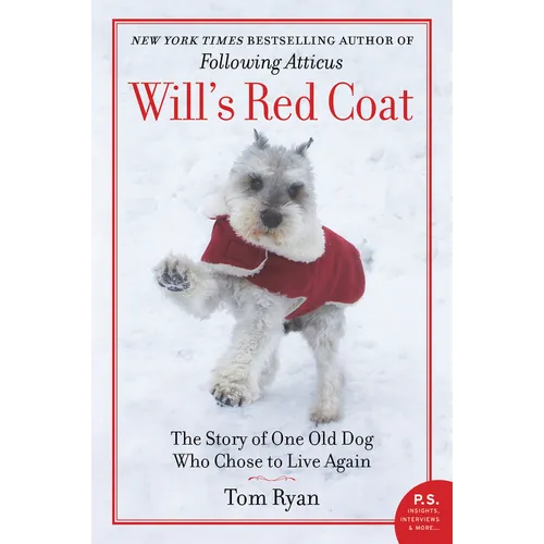 Will's Red Coat: The Story of One Old Dog Who Chose to Live Again