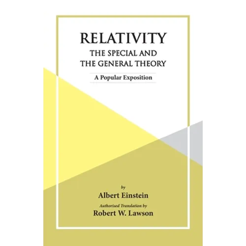 Relativity The Special And The General Theory