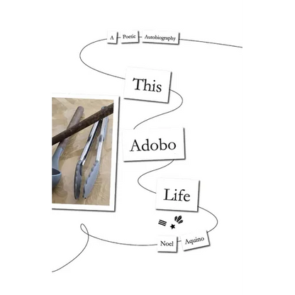 This Adobo Life: A Poetic Autobiography