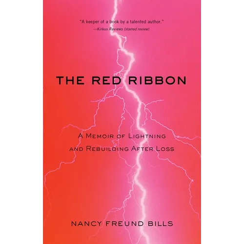 The Red Ribbon: A Memoir of Lightning and Rebuilding After Loss