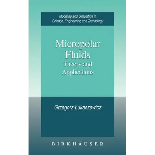 Micropolar Fluids: Theory and Applications