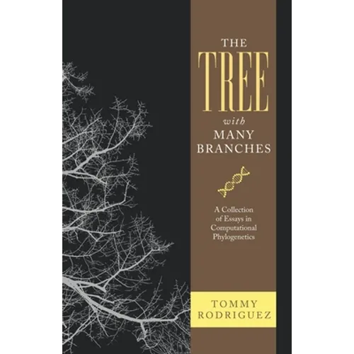 The Tree with Many Branches: A Collection of Essays in Computational Phylogenetics