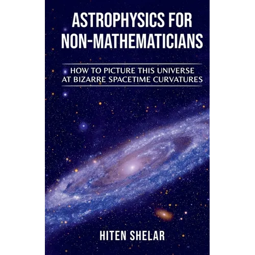 Astrophysics for Non-Mathematicians