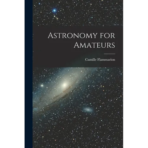 Astronomy for Amateurs