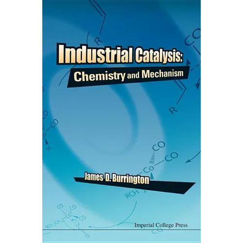 Industrial Catalysis: Chemistry and Mechanism
