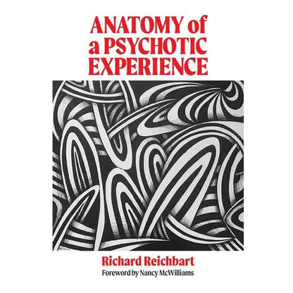 Anatomy of a Psychotic Experience