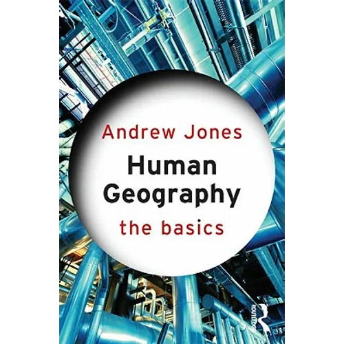 Human Geography: The Basics