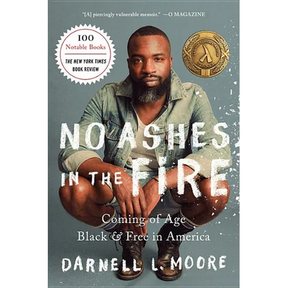 No Ashes in the Fire: Coming of Age Black and Free in America - Paperback