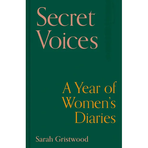 Secret Voices: A Year of Women's Diaries