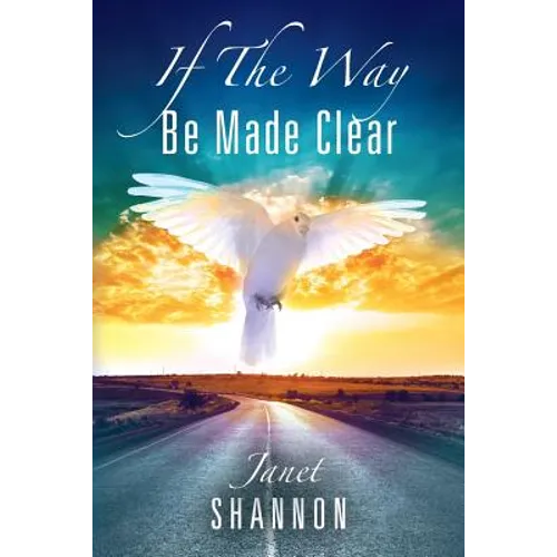 If The Way Be Made Clear