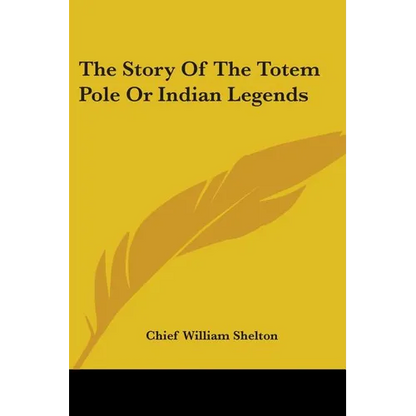The Story Of The Totem Pole Or Indian Legends