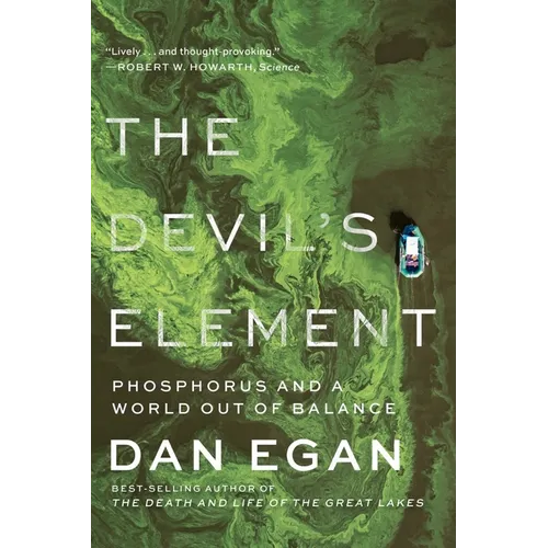The Devil's Element: Phosphorus and a World Out of Balance