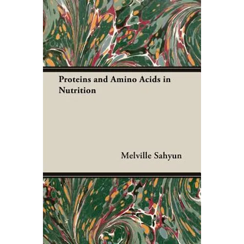 Proteins and Amino Acids in Nutrition