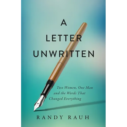 A Letter Unwritten: Two Women, One Man and the Words That Changed Everything - Paperback