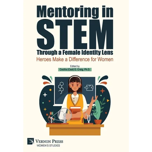 Mentoring in STEM Through a Female Identity Lens: Heroes Make a Difference for Women