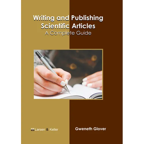 Writing and Publishing Scientific Articles: A Complete Guide