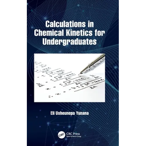Calculations in Chemical Kinetics for Undergraduates