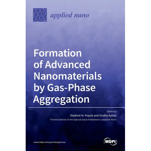 Formation of Advanced Nanomaterials by Gas-Phase Aggregation