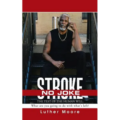 Stroke No Joke: What are you going to do with what's left?