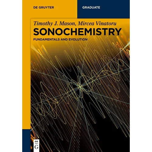 Sonochemistry: Fundamentals and Evolution