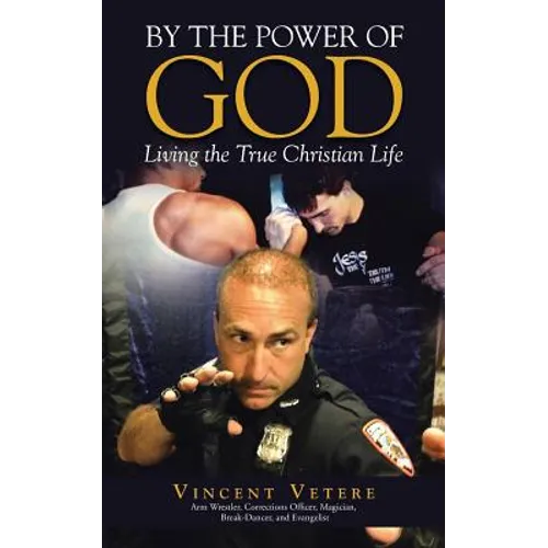 By the Power of God: Living the True Christian Life