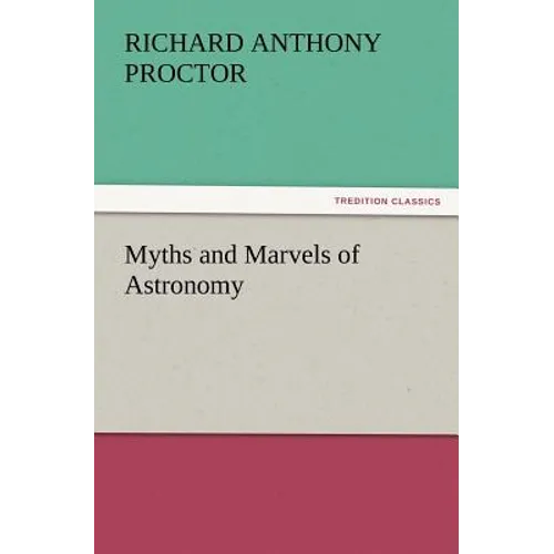 Myths and Marvels of Astronomy