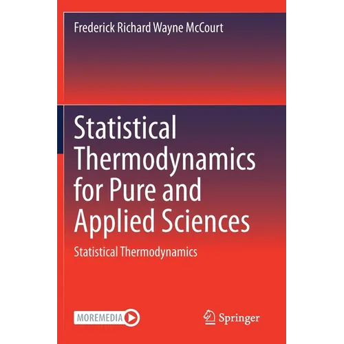 Statistical Thermodynamics for Pure and Applied Sciences: Statistical Thermodynamics