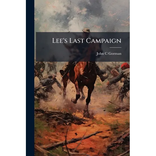 Lee's Last Campaign
