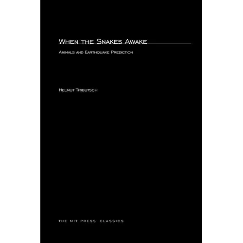 When the Snakes Awake: Animals and Earthquake Prediction