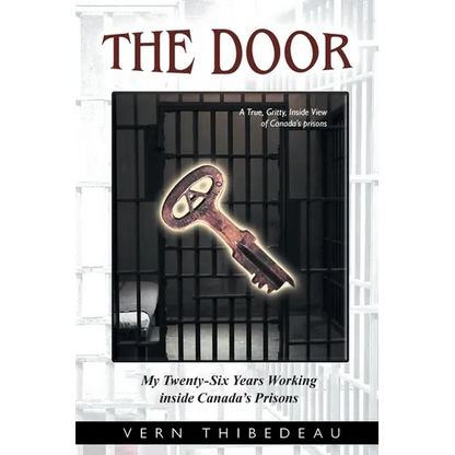 The Door: My Twenty-Six Years Working Inside Canada's Prisons - Paperback