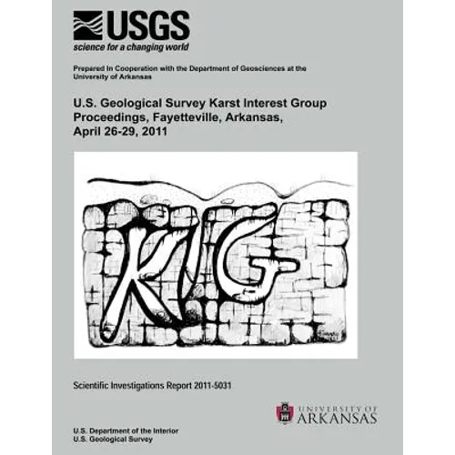 U.S. Geological Survey Karst Interest Group Proceedings, Fayettville, Arkansas, April 26-29, 2011