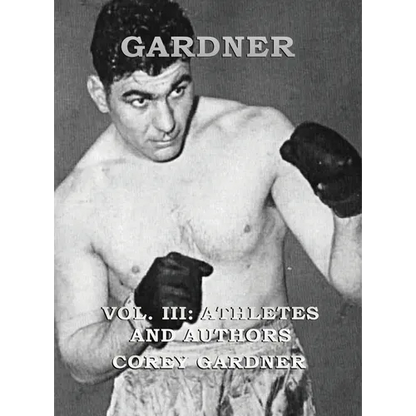 GARDNER Vol. III: Athletes and Authors - Hardcover